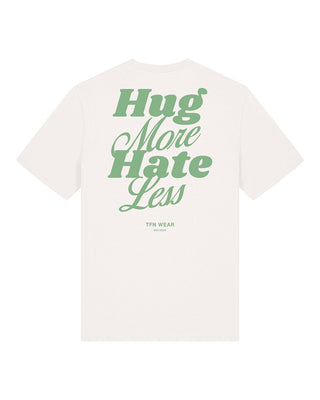 "Hug More, Hate Less" Unisex Shirt