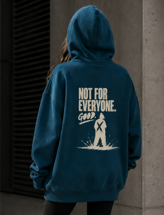 "NOT FOR EVERYONE.GOOD" OVERSIZED HOODIE