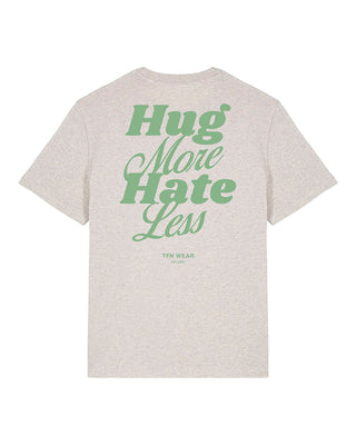 "Hug More, Hate Less" Unisex Shirt
