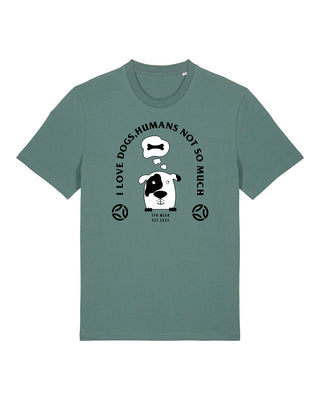 Love Dogs – Humans Not So Much. - Unisex Shirt