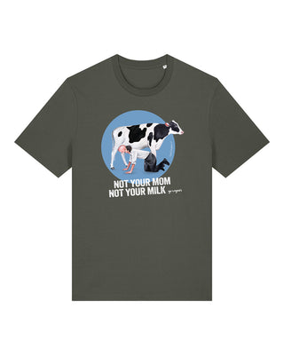 Not Your Mom, Not Your Milk - Unisex Shirt by Chantal Kaufmann