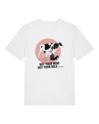 Not Your Mom, Not Your Milk - Unisex Shirt by Chantal Kaufmann