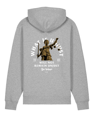 What is unjust, will not remain unjust - Unisex Hoodie
