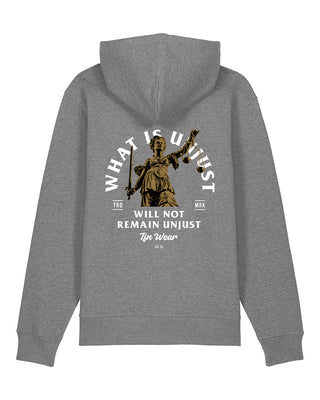 What is unjust, will not remain unjust - Unisex Hoodie