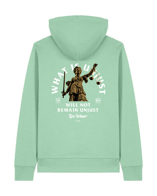 What is unjust, will not remain unjust - Unisex Hoodie