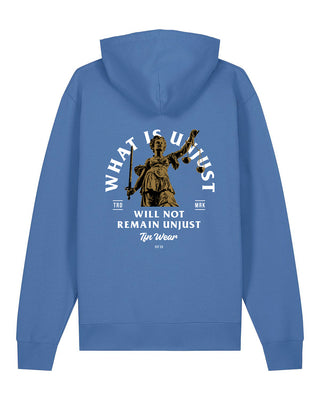 What is unjust, will not remain unjust - Unisex Hoodie