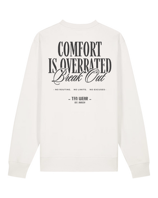 "COMFORT IS OVERRATED" UNISEX SWEATER