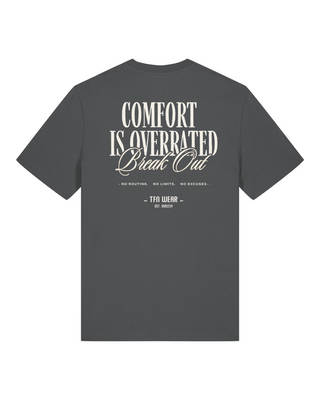 "COMFORT IS OVERRATED" UNISEX SHIRT